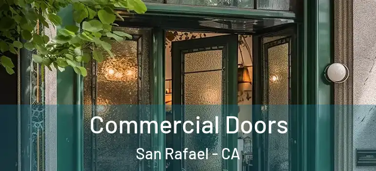  Commercial Doors San Rafael - CA