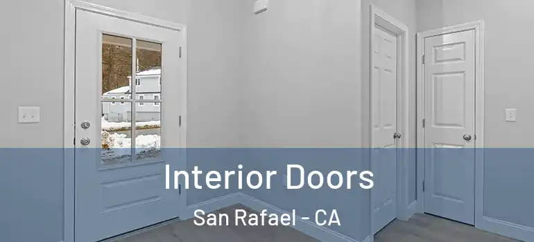  Interior Doors San Rafael - CA